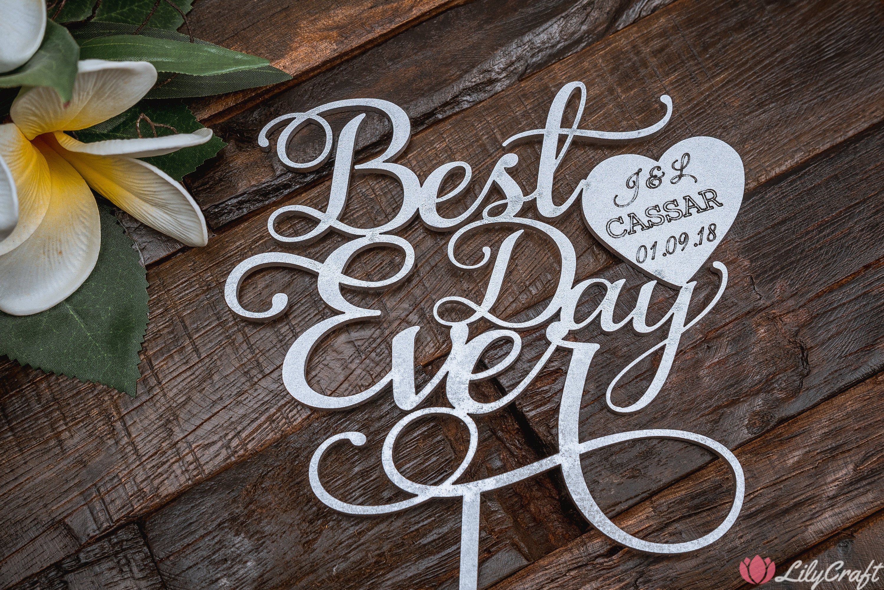 Best Day Ever Wedding Cake Topper Love Heart Cake Topper, Cake Sign, Cake Decoration, Personalised Custom Laser Engraved Cake Topper.